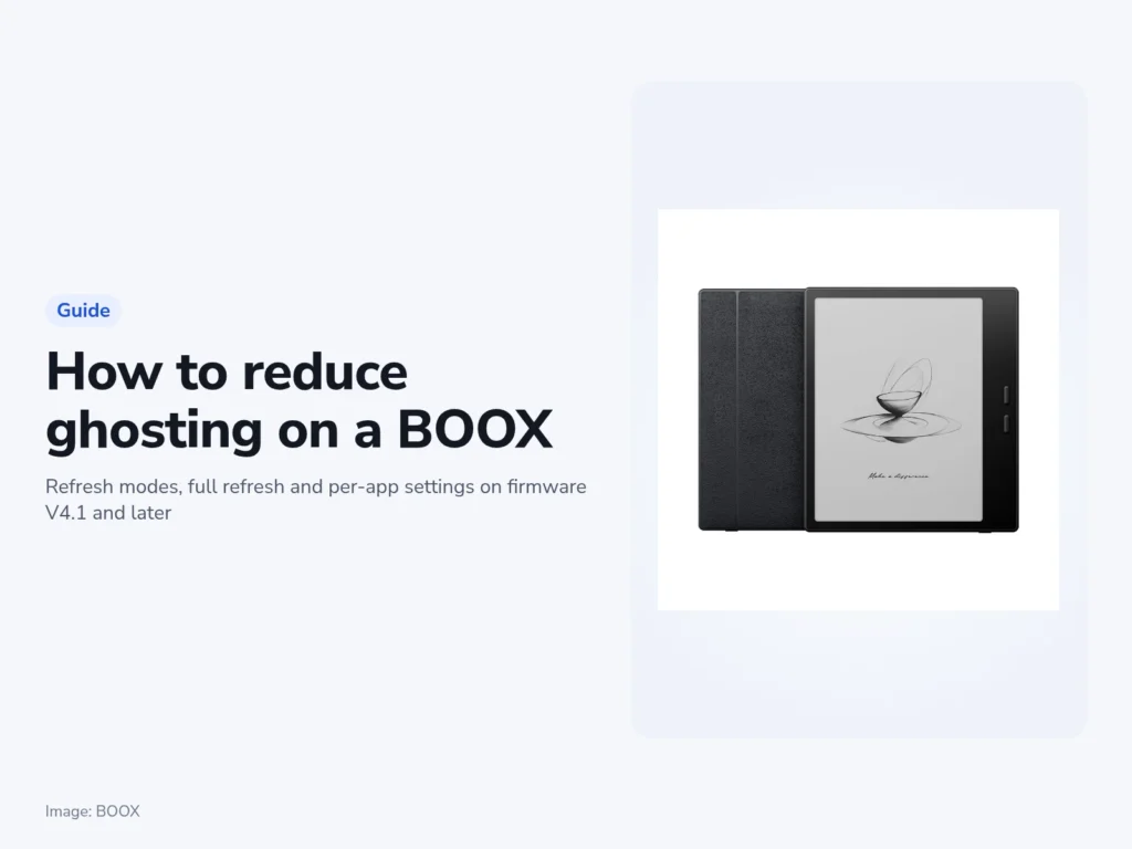 How to reduce ghosting on a BOOX